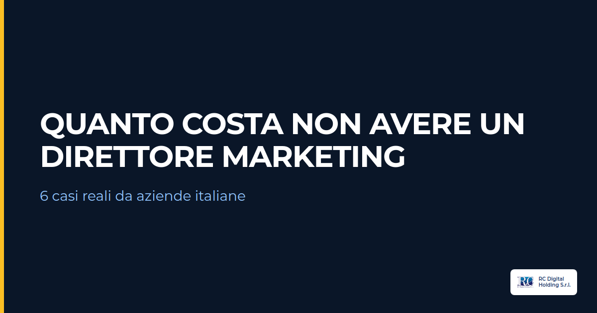 quanto costa non avere un direttore marketing in azienda