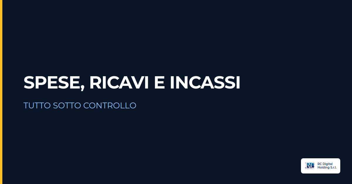 Spese, ricavi e incassi: tutto sotto controllo